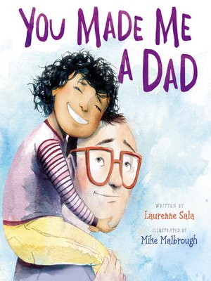 cover image of You Made Me a Dad